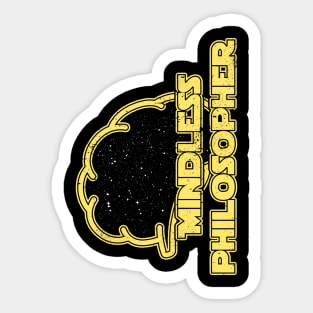 Mindless Philosopher - Funny Geek Tee Sticker